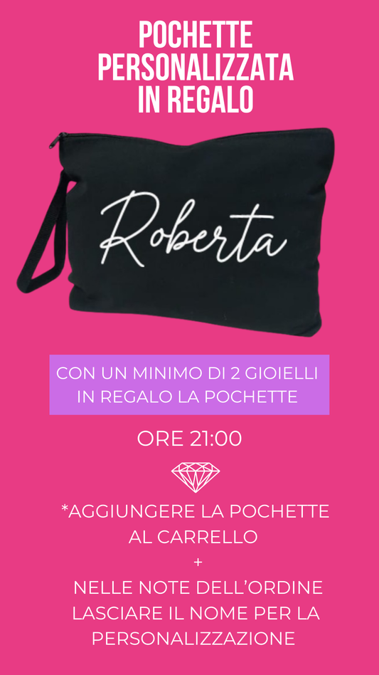 POCHETTE PERSONALIZZATA IN REGALO